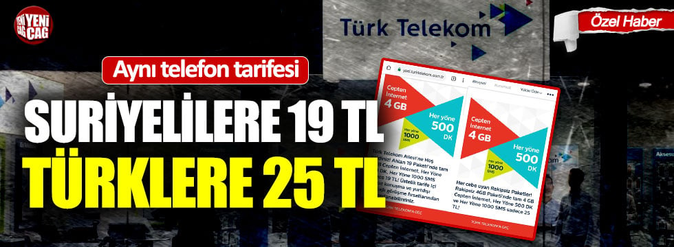 Türk Telekom’dan Türk’e ayrı, Suriyeliye ayrı fiyat
