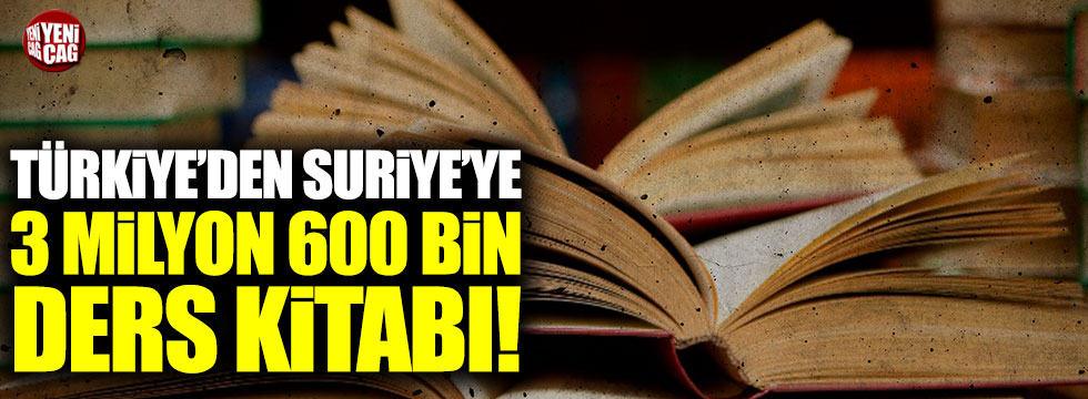 Türkiye'den Suriye'ye 3 milyon 600 bin ders kitabı!