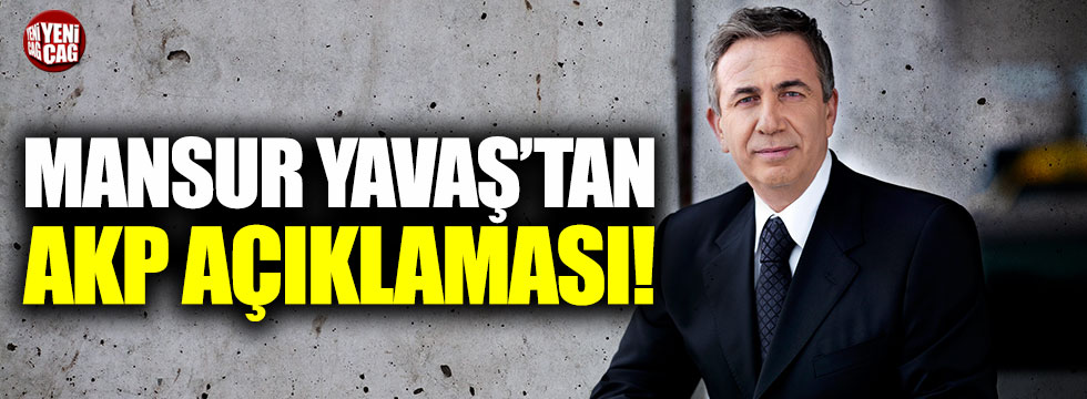 Mansur Yavaş'tan AKP açıklaması