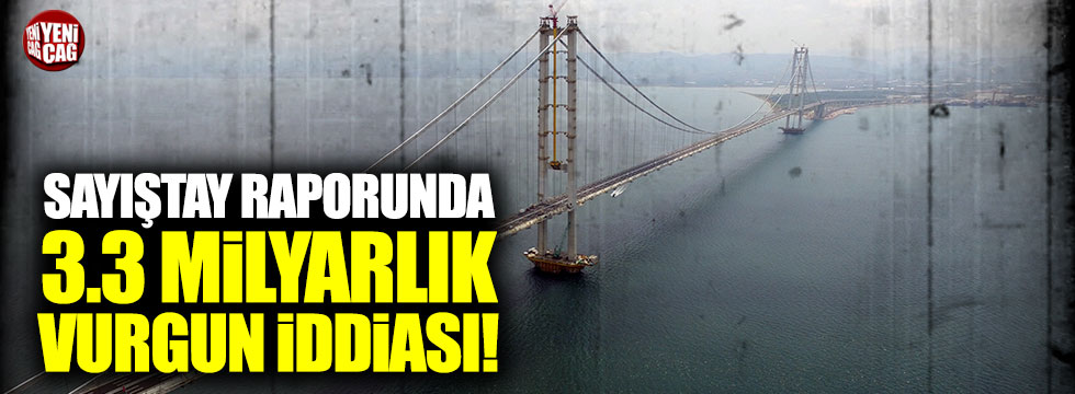 Osman Gazi Köprüsü'nde milyonluk vurgun!