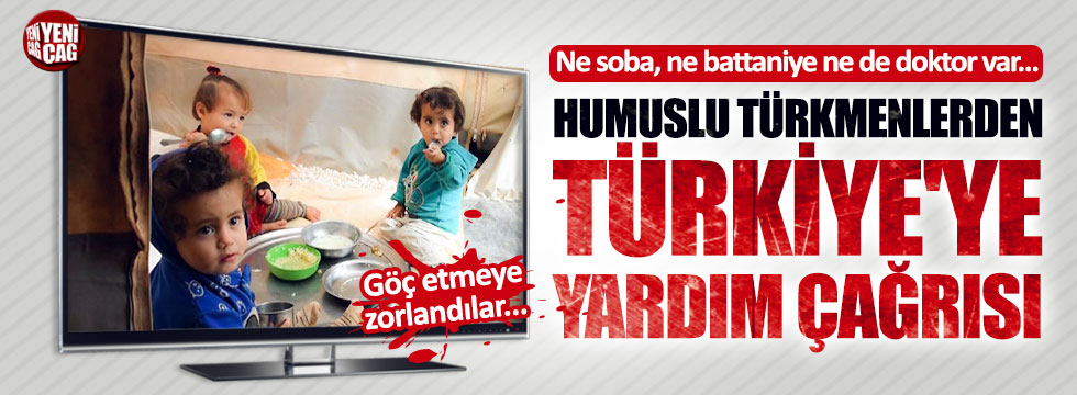Humuslu Türkmenlerden Türkiye'ye yardım çağrısı
