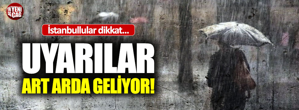 İstanbul için uyarılar art arda geliyor