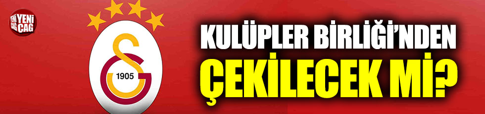 Galatasaray, Kulüpler Birliği'den ayrılıyor