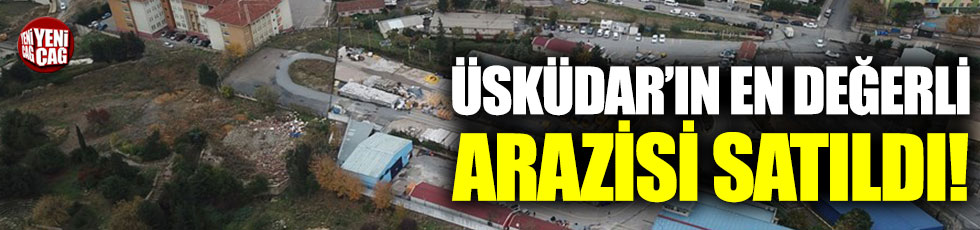 İstanbul Büyükşehir Belediyesi Üsküdar’daki araziyi İGDAŞ’a sattı