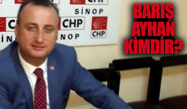 Barış Ayhan kimdir? CHP Sinop belediye başkan adayı