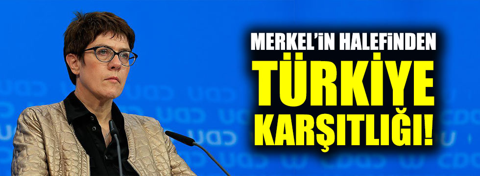 Merkel’in halefinden Türkiye karşıtlığı!