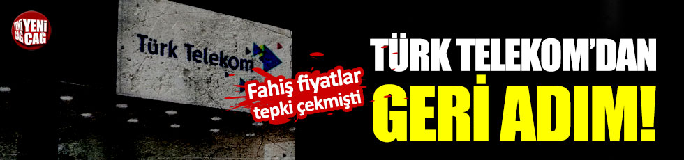Türk Telekom'dan geri adım
