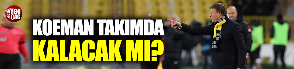 Fenerbahçe’de Erwin Koeman’ın durumu ne olacak?