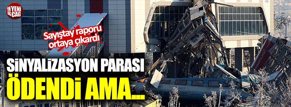 Ankara Tren kazasına sebep olan sinyalizasyonun parası ödenmiş ama...