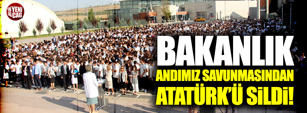 Bakanlık Andımız savunmasından Atatürk'ü sildi!
