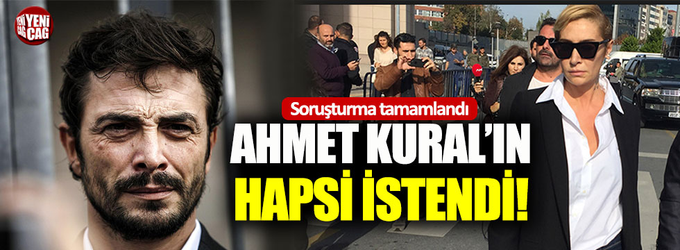 Ahmet Kural hakkında iddianame düzenlendi