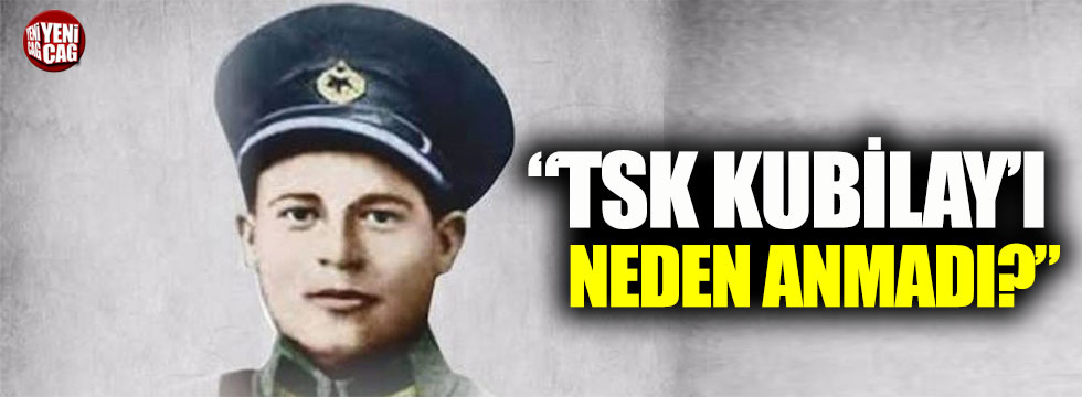 TSK, Şehit Asteğmen Kubilay’ı anmadı