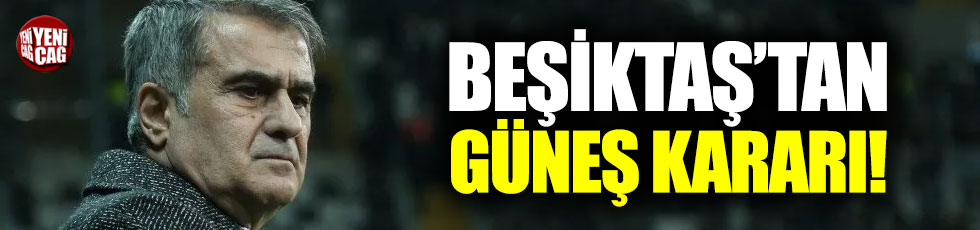 Beşiktaş'tan Şenol Güneş'e yeni sözleşme teklifi