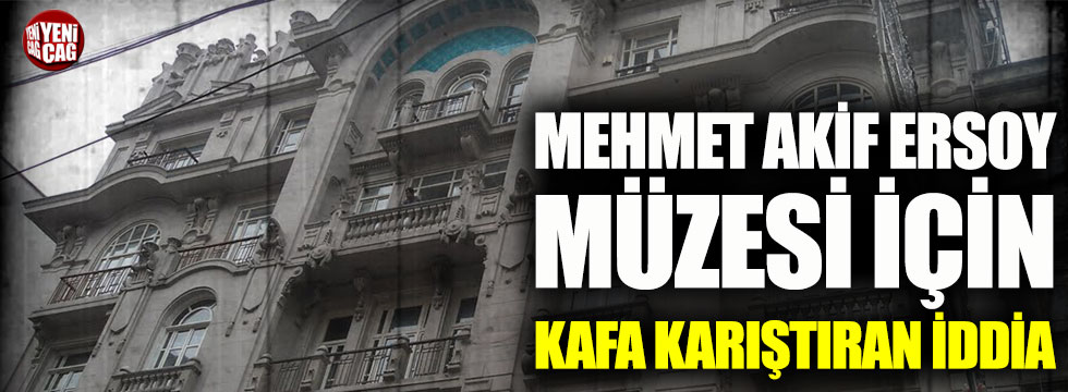 Mehmet Akif Ersoy Müzesi’ni kamulaştırma davası geciktirdi