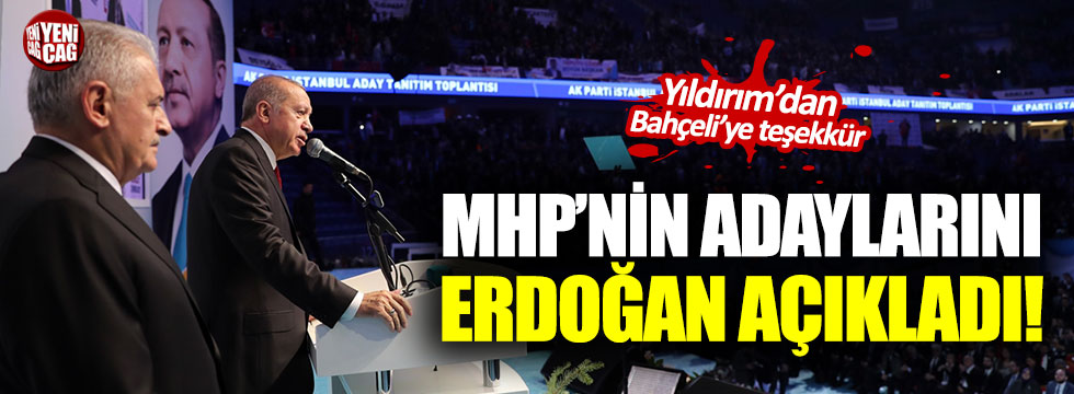 MHP'nin adaylarını Erdoğan açıkladı