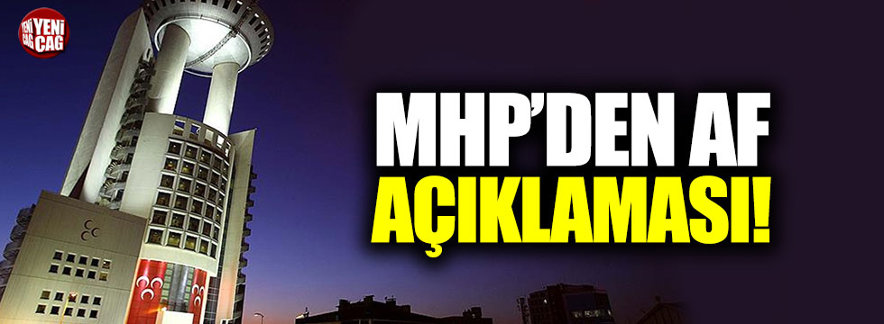 MHP'den af açıklaması!