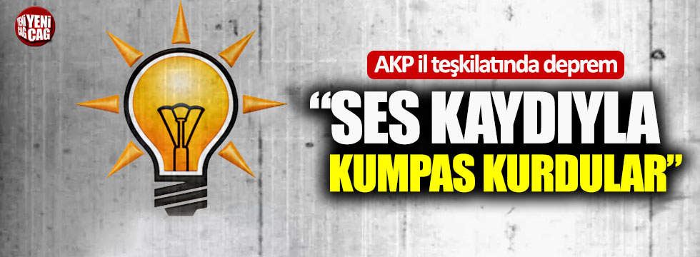 AKP il teşkilatında deprem!
