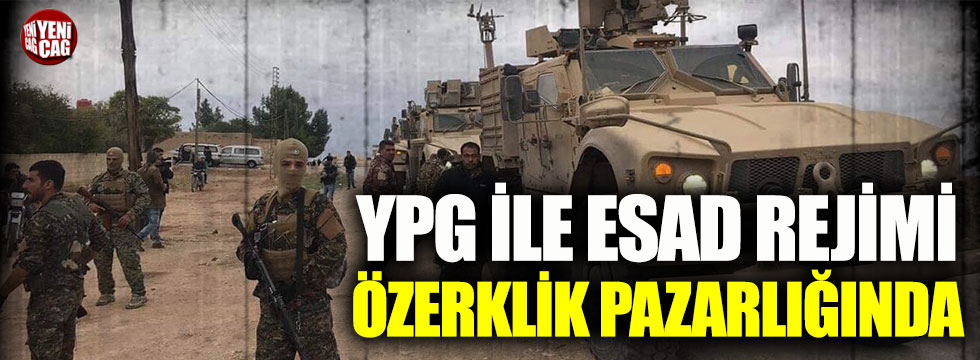 PKK/YPG ile Esad rejimi özerklik pazarlığına oturdu
