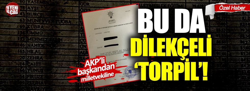 AKP'li Başkan, milletvekilinden dilekçe ile 'torpil' istedi