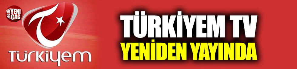 Türkiyem TV yeniden yayında
