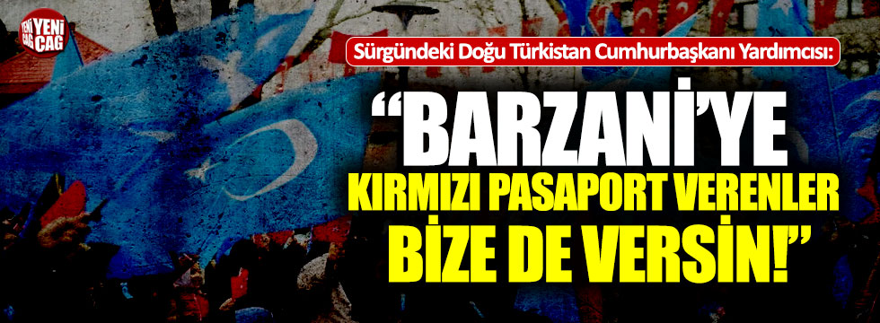 “Barzani ve adamlarına kırmızı pasaport verenler bize de versin”