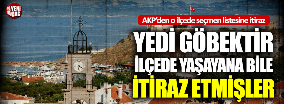 AKP’den seçmen listesine itiraz: Yedi göbektir ilçede yaşayan bile listede