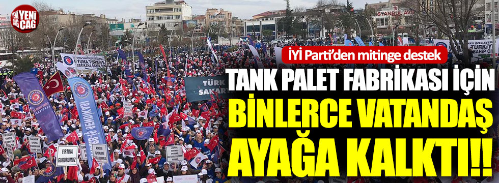 Tank Palet Fabrikasının satışına binlerce vatandaş tepki gösterdi