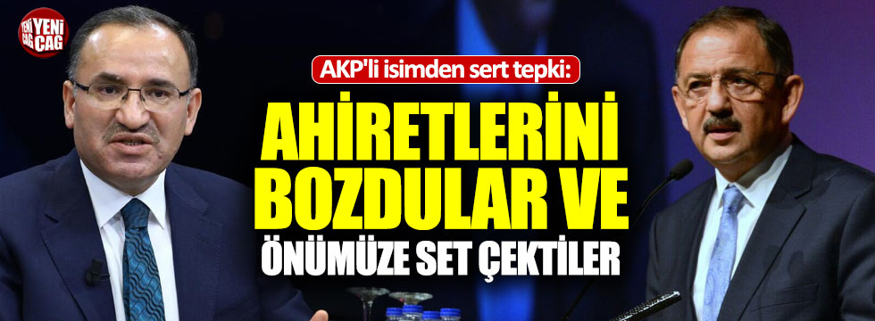 AKP'li aday Bozdağ ve Özhaseki'ye yüklendi