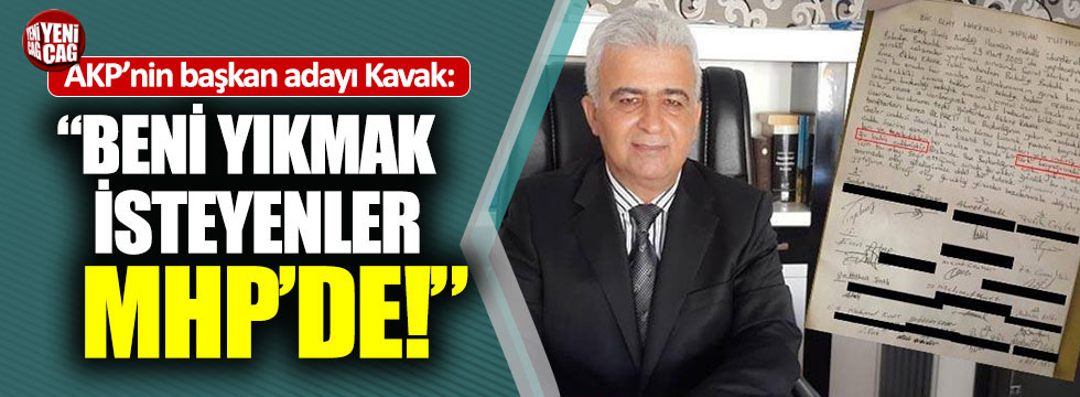 AKP’li aday: "Beni yıkmak isteyenler MHP’de"