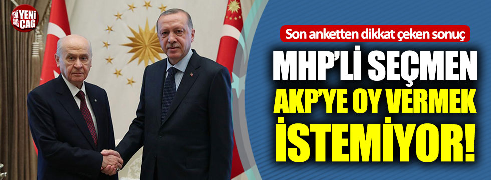 Son anketten dikkat çeken sonuç: MHP’li seçmen AKP’ye oy vermek istemiyor