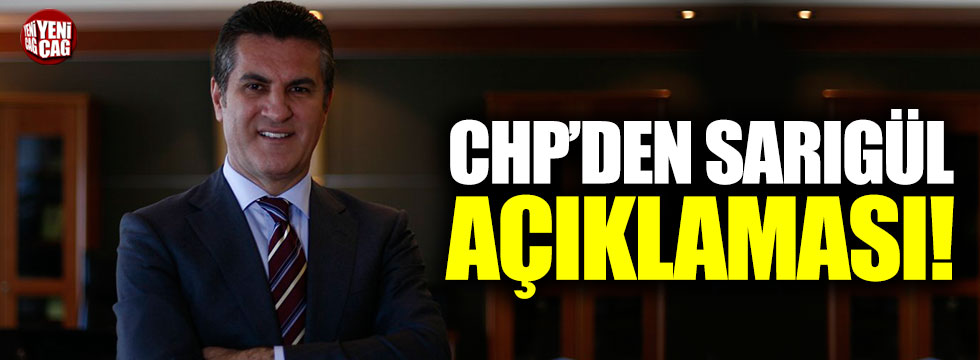 CHP'den Mustafa Sarıgül açıklaması!