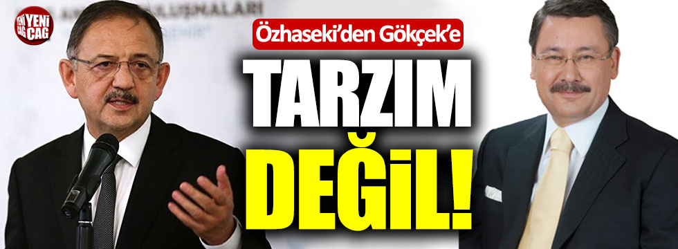 Mehmet Özhaseki'den Melih Gökçek cevabı: "Tarzım ve üslubum değil"