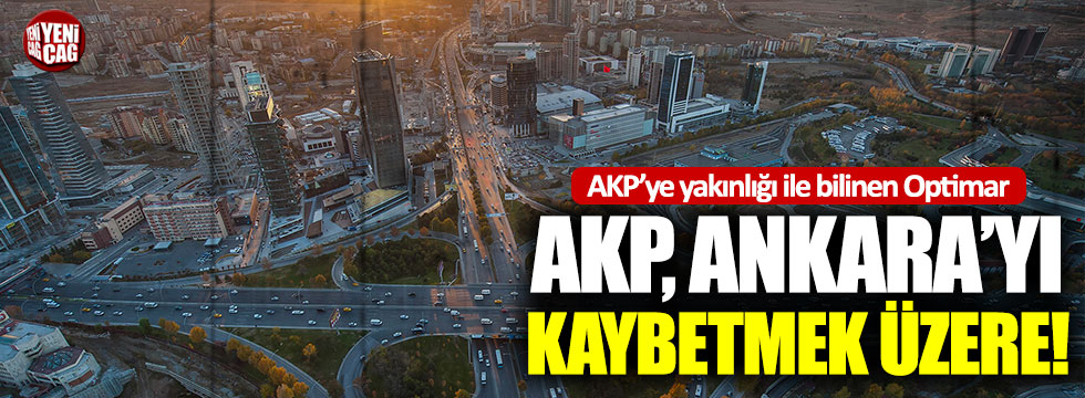 AKP’ye yakın Optimar’ın başkanı açıkladı: “Ankara’da Mansur Yavaş 10 puan önde”