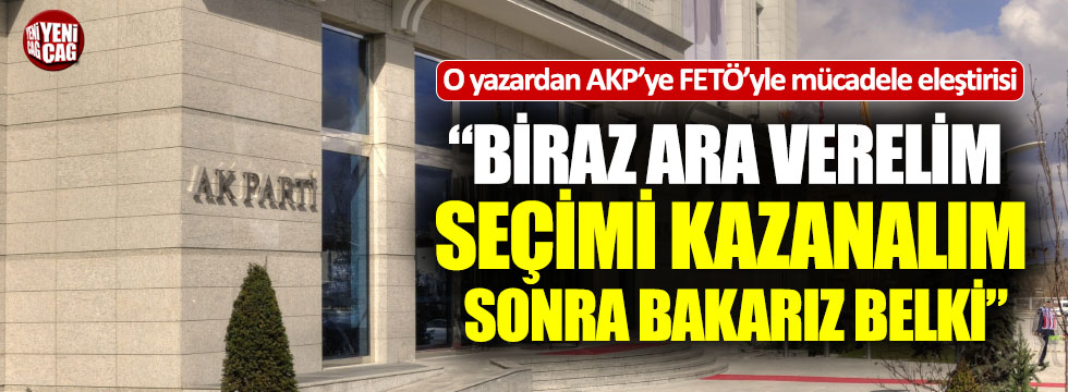 AKP'yi böyle eleştirdi: "FETÖ ile mücadeleye seçim arası"