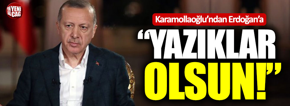 Temel Karamollaoğlu'ndan Erdoğan'a: "Yazıklar olsun"