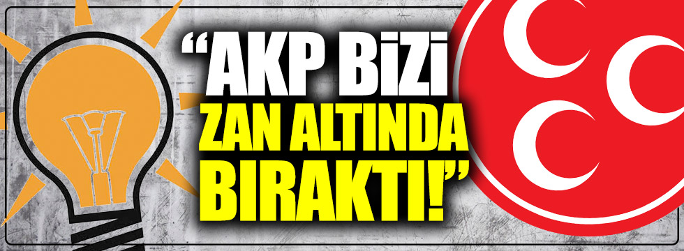 MHP il başkanından ittifak açıklaması: “AKP bizi zan altında bıraktı”