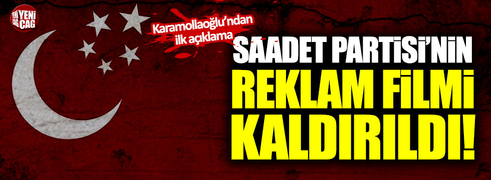 Saadet Partisi'nin Sülün Osman reklam filmi kaldırıldı!