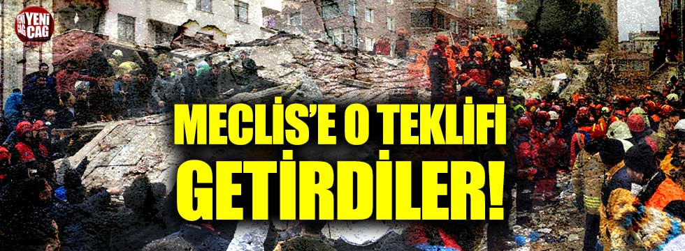 Kartal’da yıkılan binadan sonra  Meclis’e o teklifi getirdiler