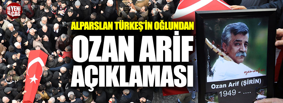 Ahmet Kutalmış Türkeş'ten Ozan Arif açıklaması