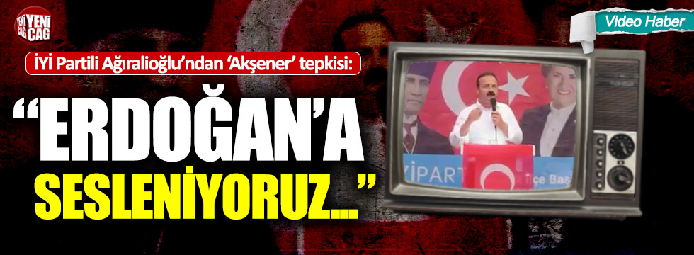 Yavuz Ağıralioğlu'dan Erdoğan'a: "Bu üslûpla ve bu dille Türk Devleti yönetilemez!"
