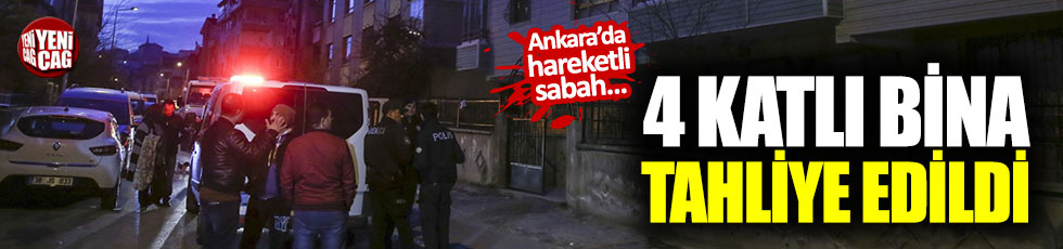 Ankara'da 4 katlı bina tahliye edildi