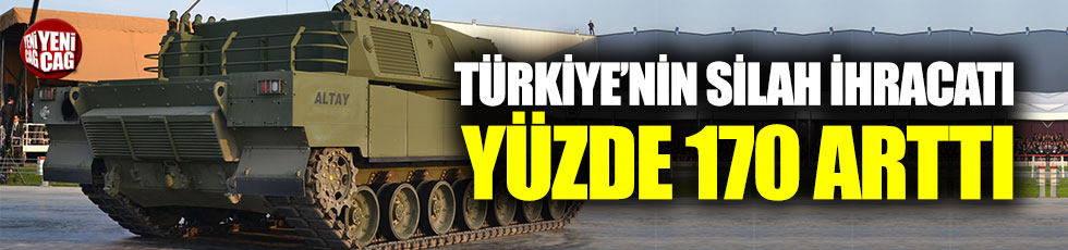 Türkiye silah ihracatını yüzde 170 artırdı