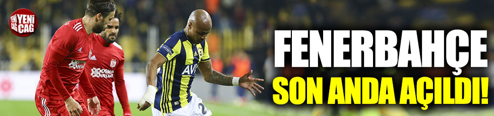 Fenerbahçe son anda açıldı
