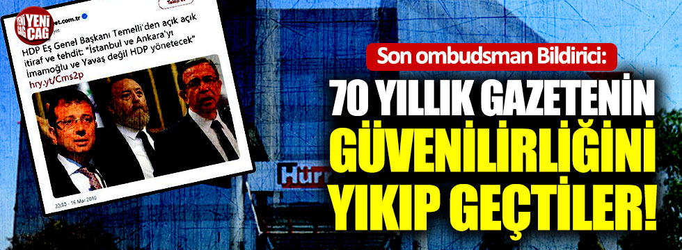 Hürriyet'in son ombudsmanı Bildirici: "70 yıllık gazetenin güvenilirliğini yıkıp geçtiler"