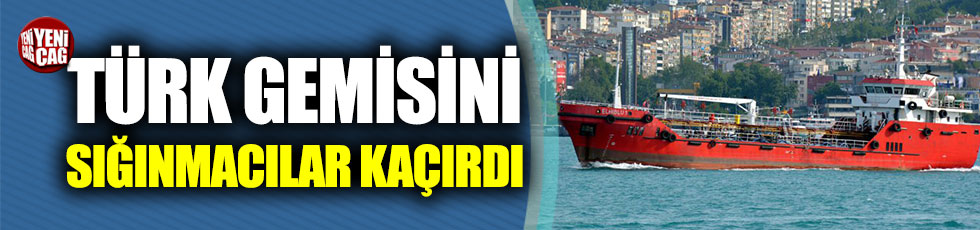 Türk gemisini, kurtardığı sığınmacılar kaçırdı