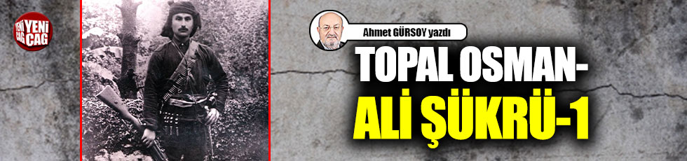 Topal Osman-Ali Şükrü-1