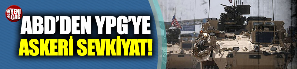 ABD’den YPG’ye yeni sevkiyat
