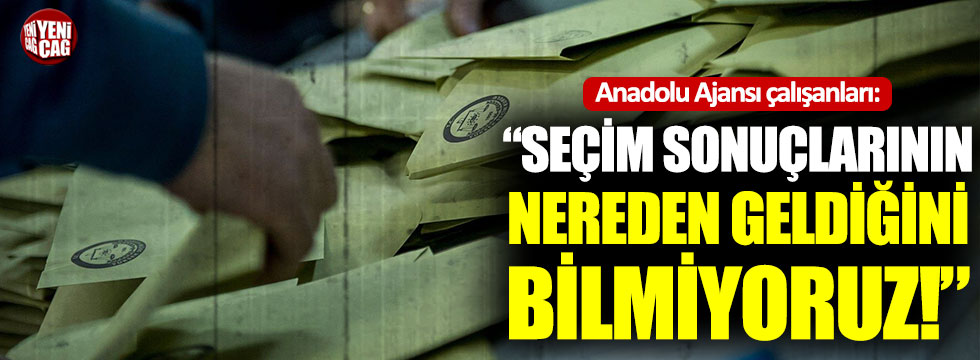 Anadolu Ajansı çalışanları: “Verilerin nereden geldiğini bilmiyoruz”