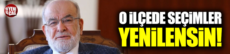 Karamollaoğlu: "O ilçede seçimler yenilensin"