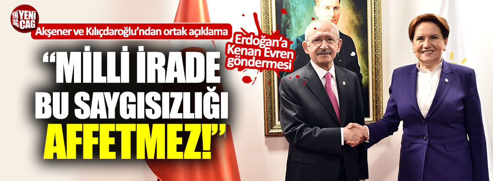 Meral Akşener ve Kılıçdaroğlu'ndan İstanbul açıklaması